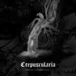 Crepuscularia: "Buried And Forgotten" – 2005